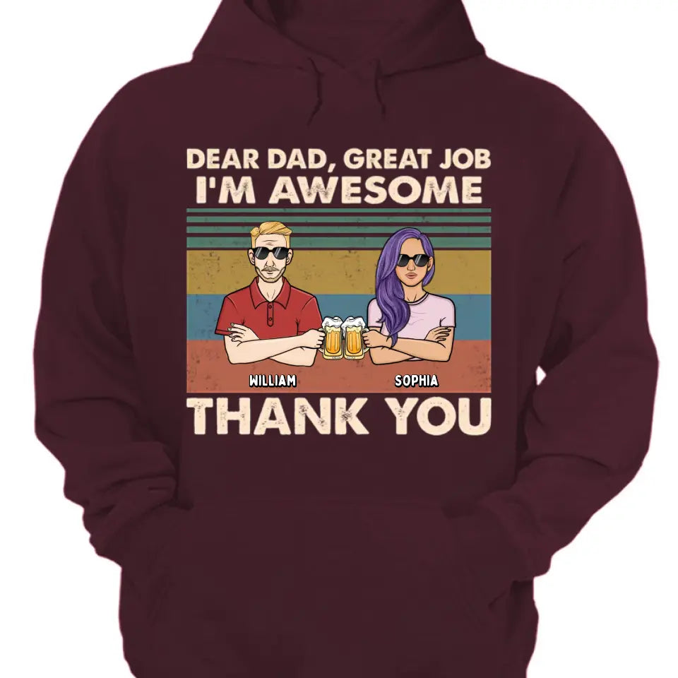 Lieber Papa, wir sind großartig, danke – personalisiertes Unisex-T-Shirt, Kapuzenpullover, Sweatshirt – Weihnachtsgeschenk für Papa, Papa