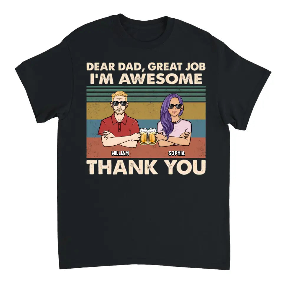 Lieber Papa, wir sind großartig, danke – personalisiertes Unisex-T-Shirt, Kapuzenpullover, Sweatshirt – Weihnachtsgeschenk für Papa, Papa