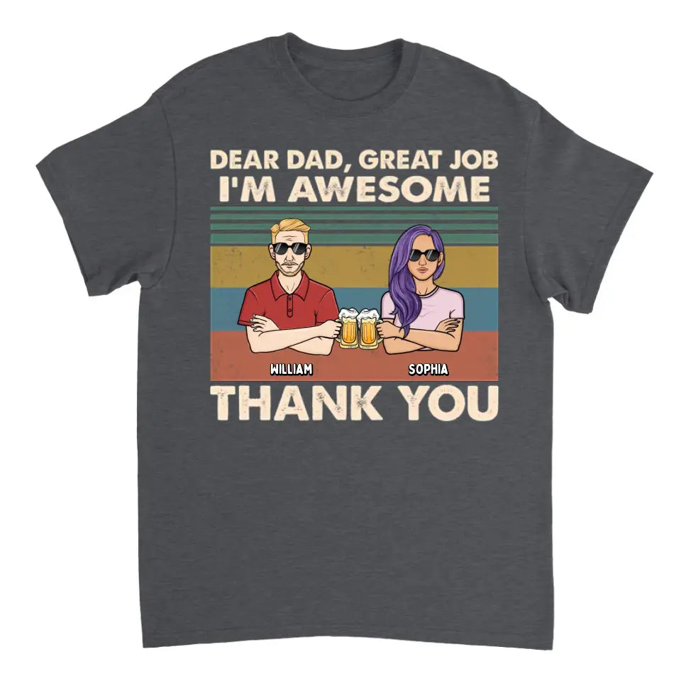 Lieber Papa, wir sind großartig, danke – personalisiertes Unisex-T-Shirt, Kapuzenpullover, Sweatshirt – Weihnachtsgeschenk für Papa, Papa