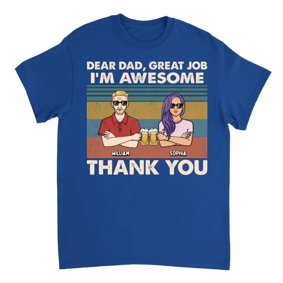 Lieber Papa, wir sind großartig, danke – personalisiertes Unisex-T-Shirt, Kapuzenpullover, Sweatshirt – Weihnachtsgeschenk für Papa, Papa