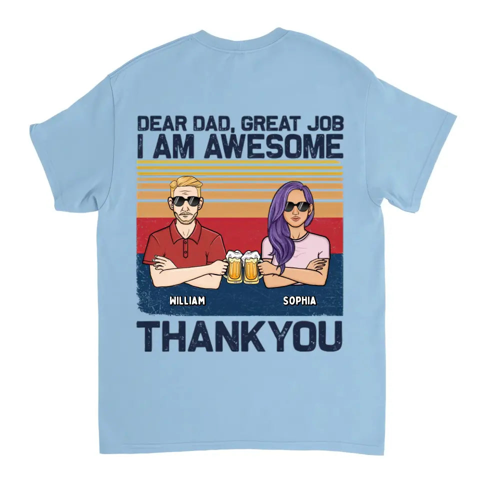 Lieber Papa, wir sind großartig, danke – personalisiertes Unisex-T-Shirt, Kapuzenpullover, Sweatshirt – Weihnachtsgeschenk für Papa, Papa
