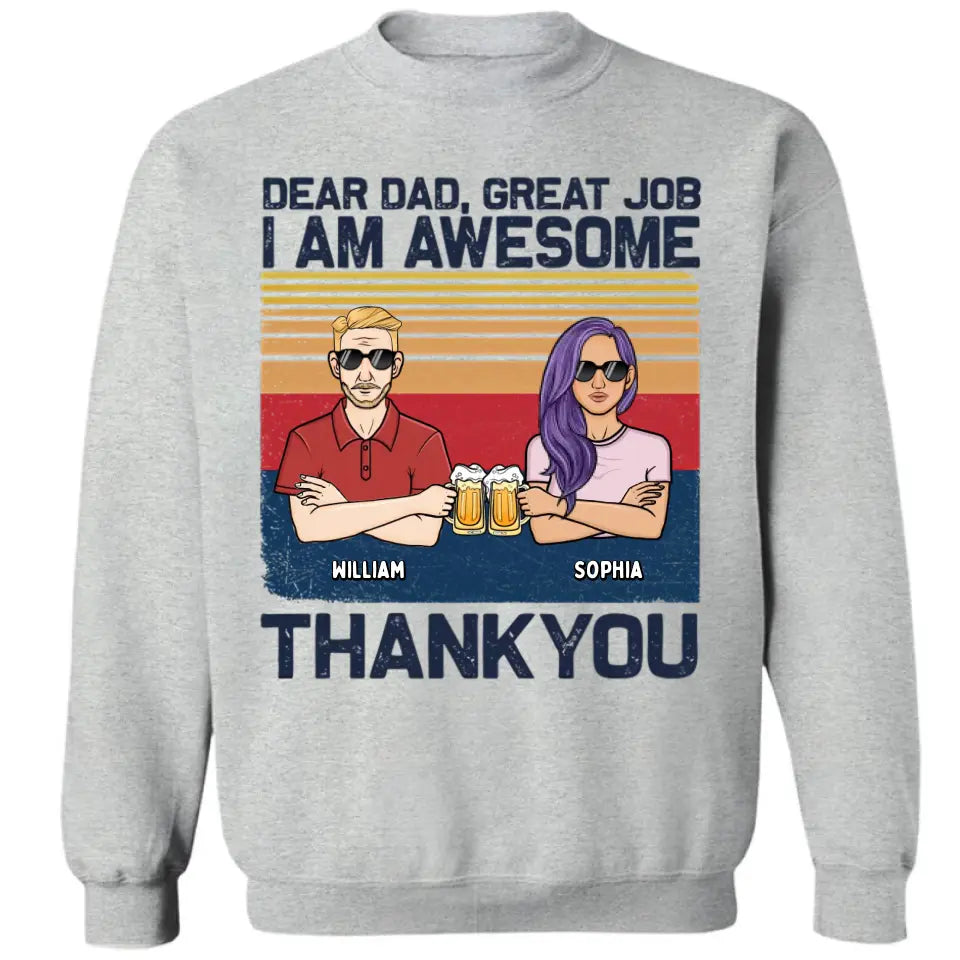 Lieber Papa, wir sind großartig, danke – personalisiertes Unisex-T-Shirt, Kapuzenpullover, Sweatshirt – Weihnachtsgeschenk für Papa, Papa