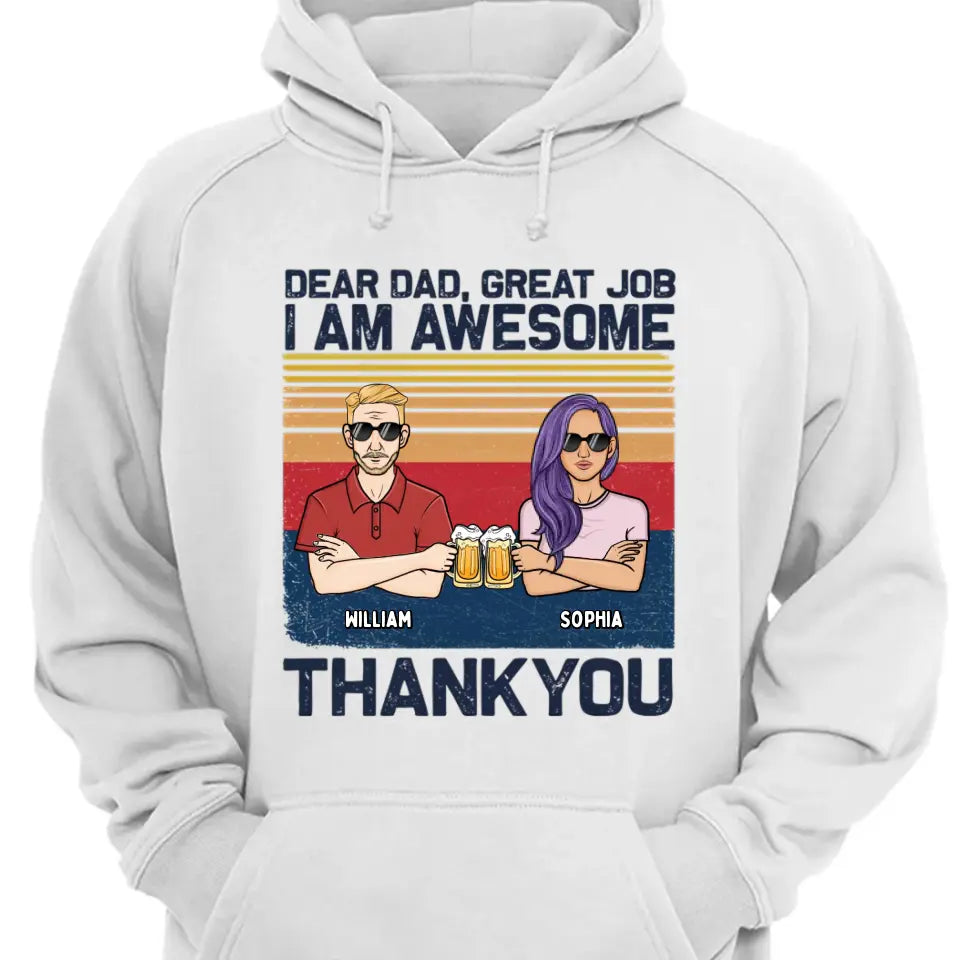 Lieber Papa, wir sind großartig, danke – personalisiertes Unisex-T-Shirt, Kapuzenpullover, Sweatshirt – Weihnachtsgeschenk für Papa, Papa