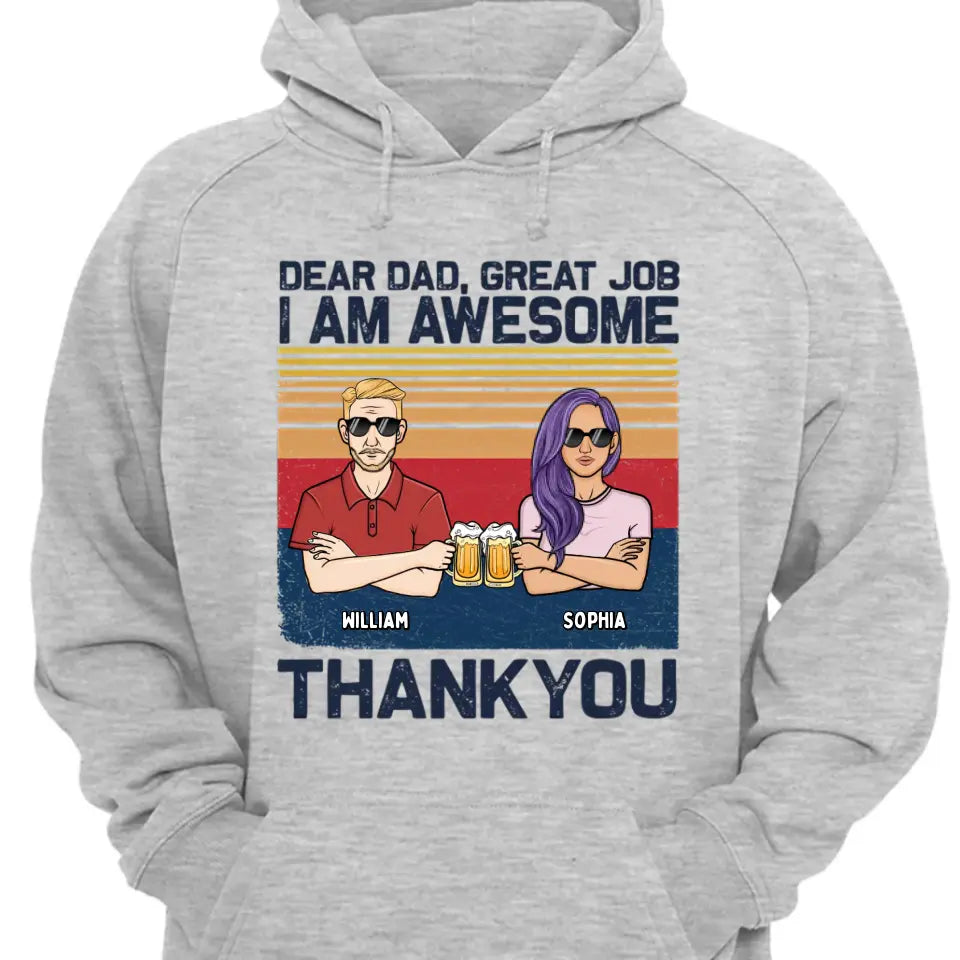 Lieber Papa, wir sind großartig, danke – personalisiertes Unisex-T-Shirt, Kapuzenpullover, Sweatshirt – Weihnachtsgeschenk für Papa, Papa