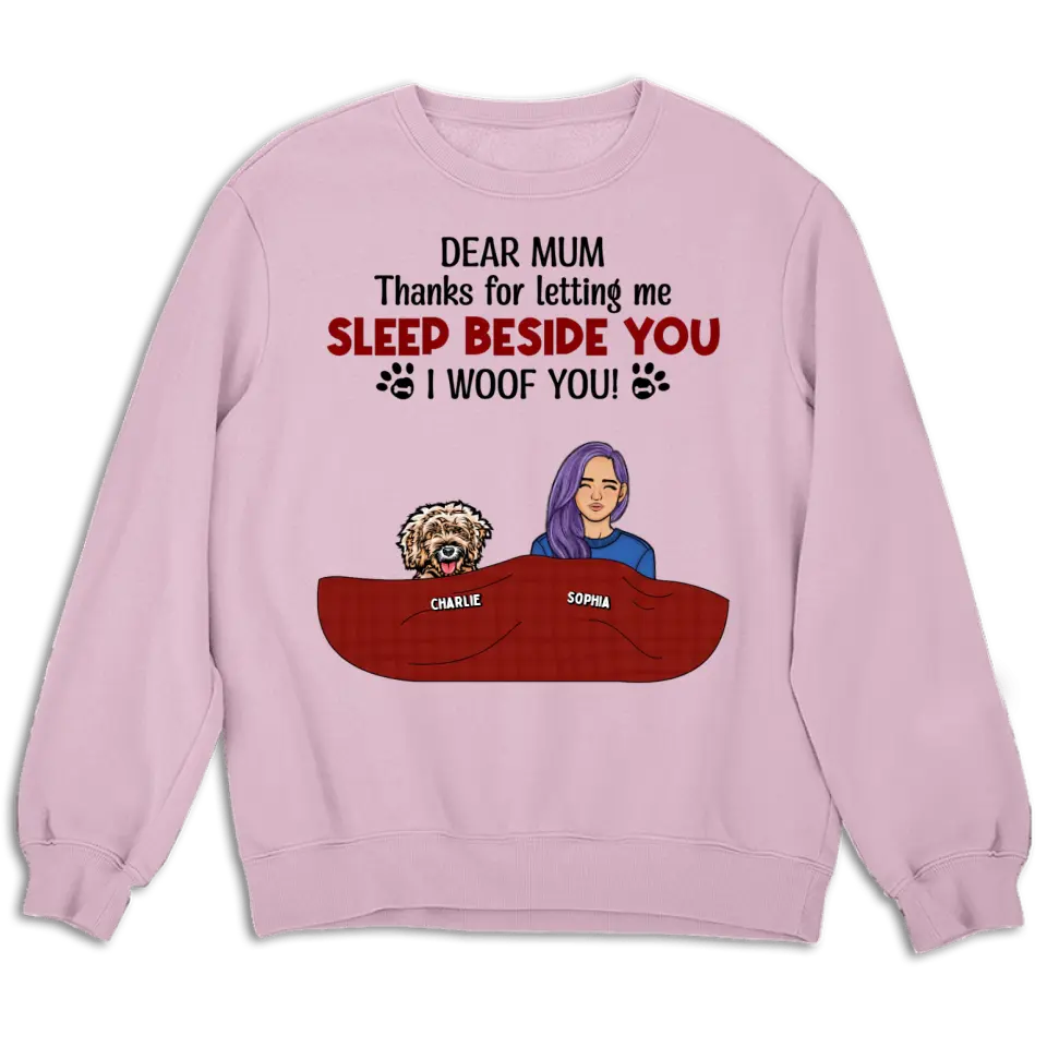 Letting Me Sleep Beside You - Personalized Custom Unisex T-Shirt. Sweatshirt, Hoodie - Gift For Pet Lovers