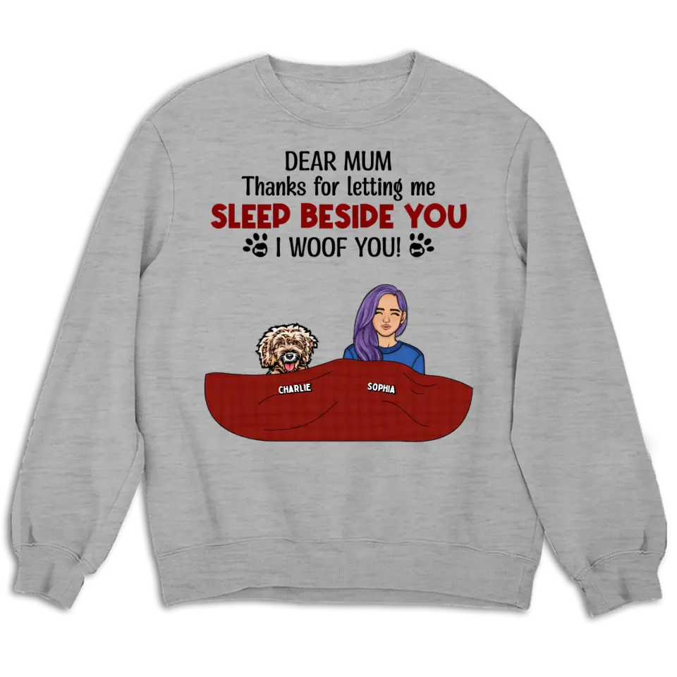 Letting Me Sleep Beside You - Personalized Custom Unisex T-Shirt. Sweatshirt, Hoodie - Gift For Pet Lovers