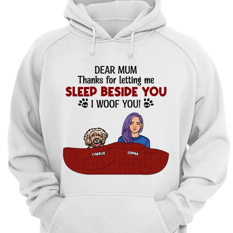 Letting Me Sleep Beside You - Personalized Custom Unisex T-Shirt. Sweatshirt, Hoodie - Gift For Pet Lovers