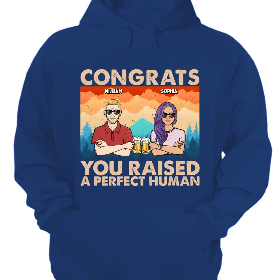 Father Congrats You Raised Perfect Humans - Gift For Father - Personalized T Shirt, Sweatshirt, Hoodie