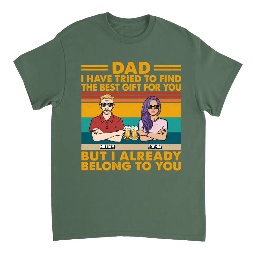 Dad We Have Tried To Find The Best Gift For You Adult - Gift For Father, Dad - Personalized Custom T Shirt, Sweatshirt, Hoodie