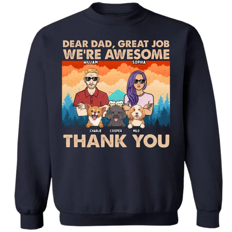Dear Dad Great Job We're Awesome Forest Adult And Dogs - Personalized Unisex T-shirt, Hoodie, Sweatshirt - Gift For Dad
