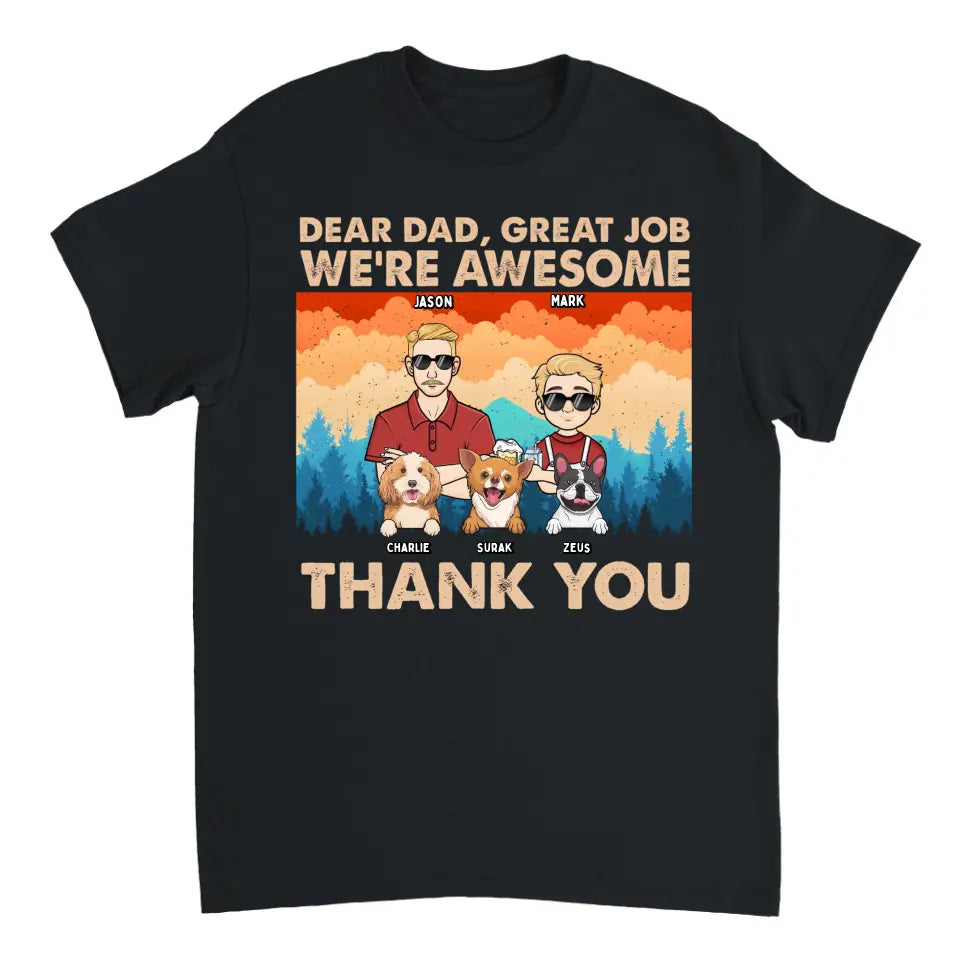 Dear Dad Great Job We're Awesome Forest Kids And Dogs - Personalized Unisex T-shirt, Hoodie, Sweatshirt - Gift For Dad