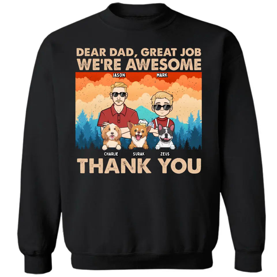 Dear Dad Great Job We're Awesome Forest Kids And Dogs - Personalized Unisex T-shirt, Hoodie, Sweatshirt - Gift For Dad