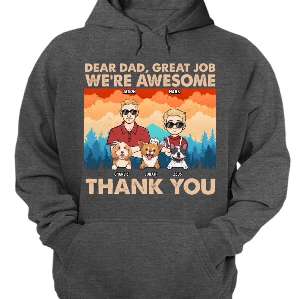 Dear Dad Great Job We're Awesome Forest Kids And Dogs - Personalized Unisex T-shirt, Hoodie, Sweatshirt - Gift For Dad