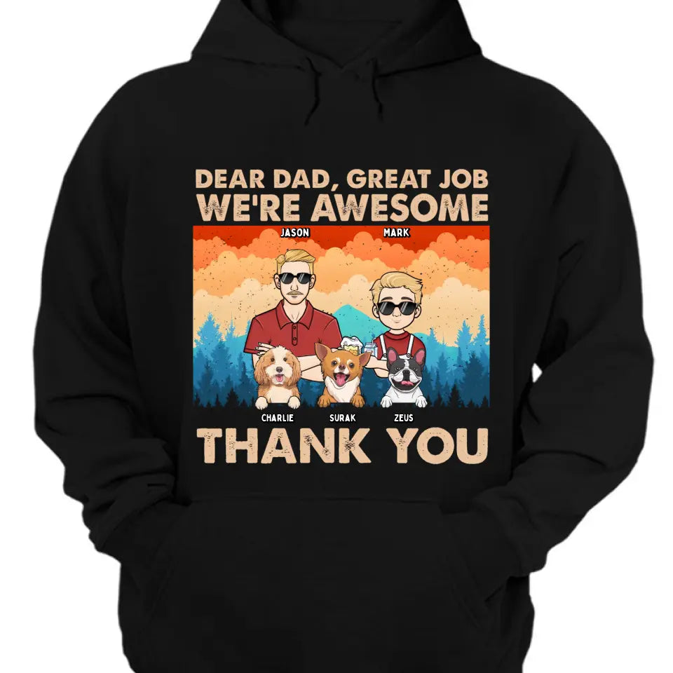 Dear Dad Great Job We're Awesome Forest Kids And Dogs - Personalized Unisex T-shirt, Hoodie, Sweatshirt - Gift For Dad