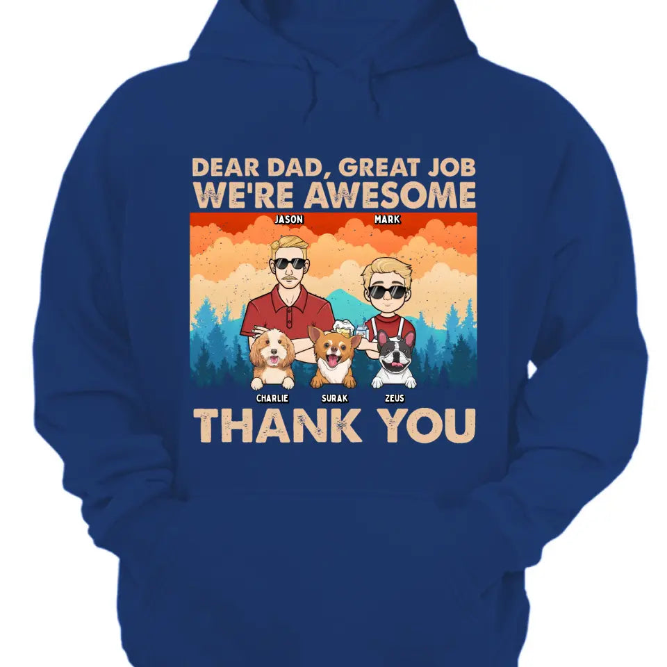 Dear Dad Great Job We're Awesome Forest Kids And Dogs - Personalized Unisex T-shirt, Hoodie, Sweatshirt - Gift For Dad