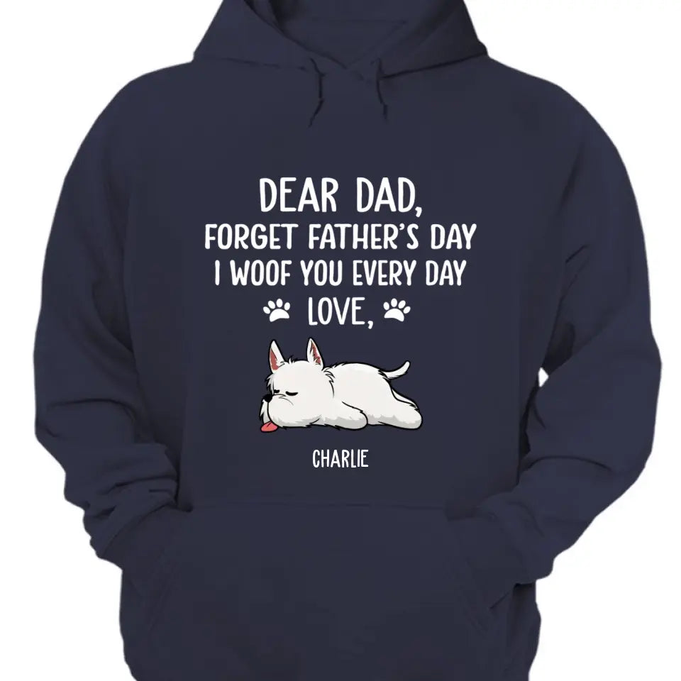 Woof You Dad - Personalized Custom Unisex T-Shirt, Sweatshirt, Hoodie