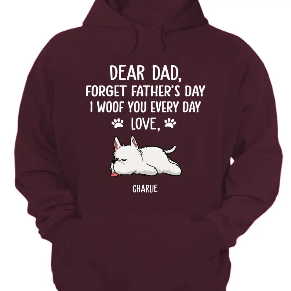 Woof You Dad - Personalized Custom Unisex T-Shirt, Sweatshirt, Hoodie
