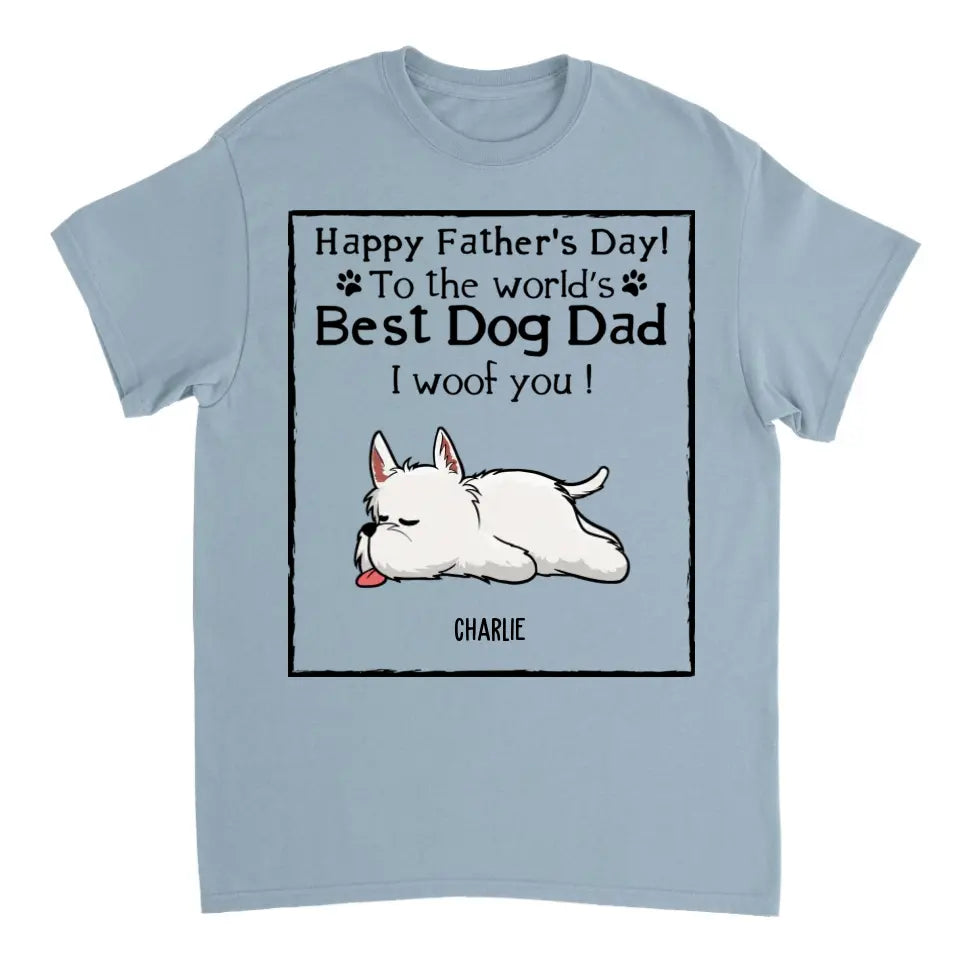 Woof Best Dog Dad - Personalized Custom Unisex T-Shirt, Sweatshirt, Hoodie