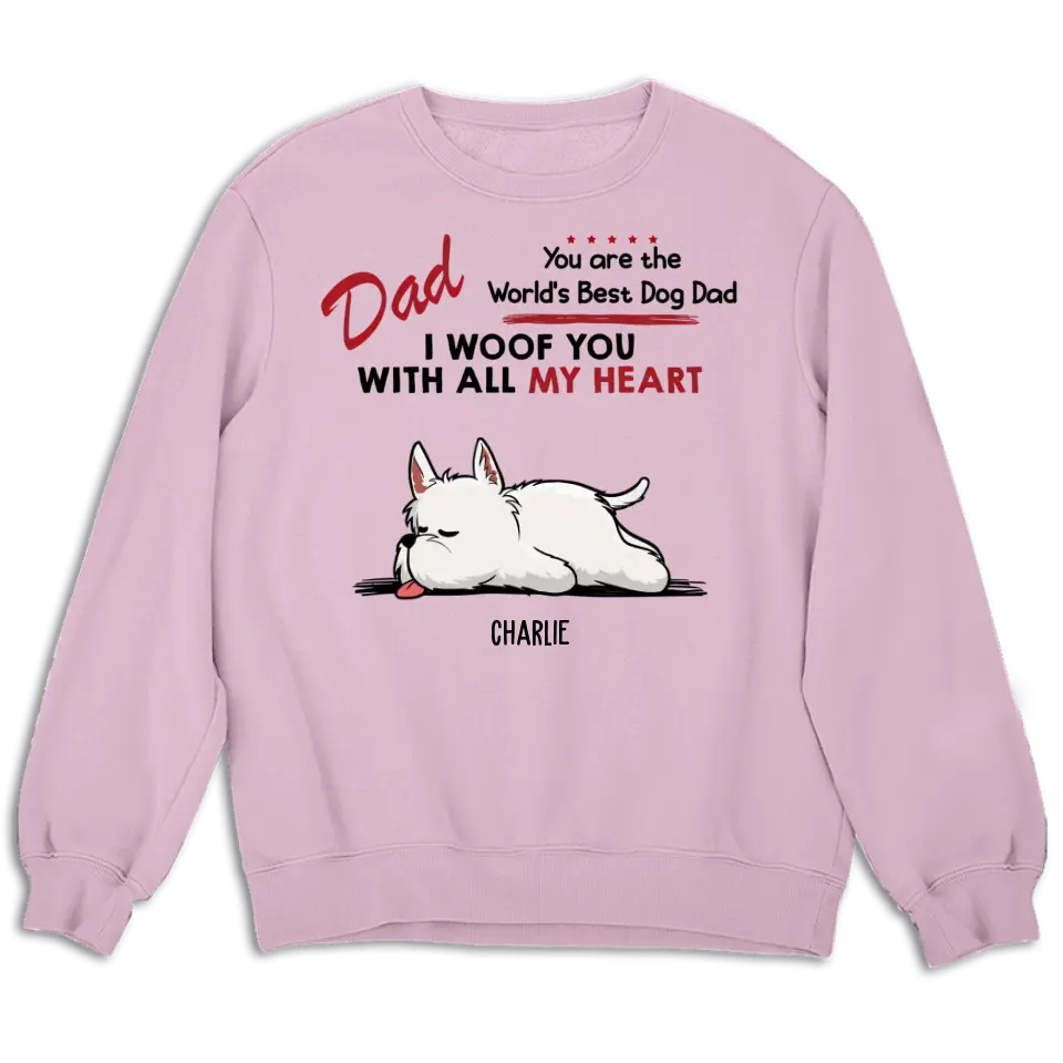 Woof All Heart - Personalized Custom Unisex T-Shirt, Sweatshirt, Hoodie