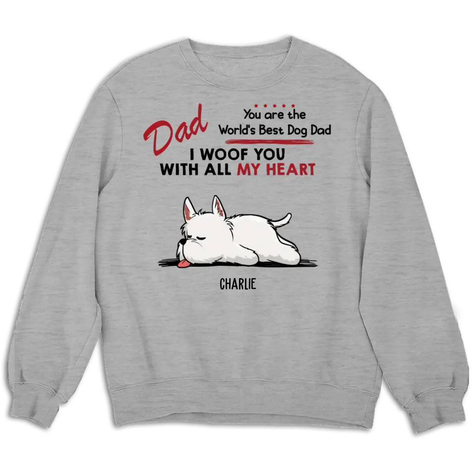 Woof All Heart - Personalized Custom Unisex T-Shirt, Sweatshirt, Hoodie
