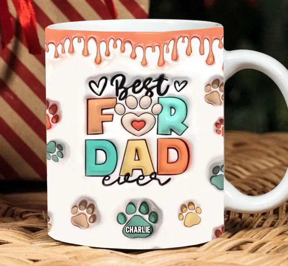 Best Dog Dad Ever - Dog & Cat Personalized Custom 3D Inflated Effect Printed Mug - Father's Day, Gift For Pet Owners, Pet Lovers