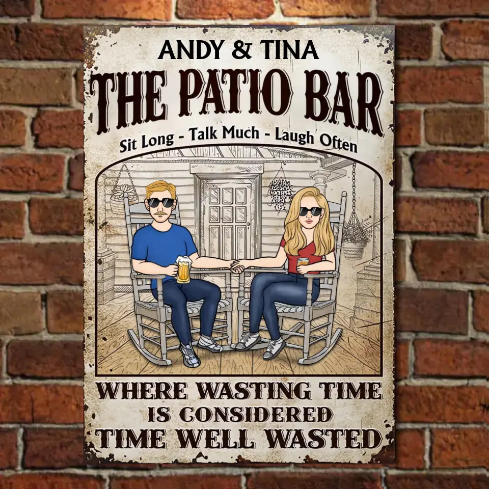 Backyard Where Wasting Time Is Considered Time Well-Wasted - Personalized Metal Sign
