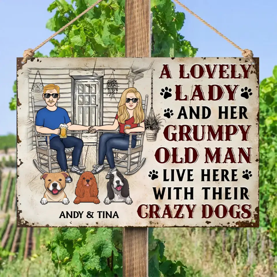 Family Couple A Lovely Lady And A Grumpy Old Man Live Here With Their Crazy Dogs - Personalized Horizontal Metal Signs