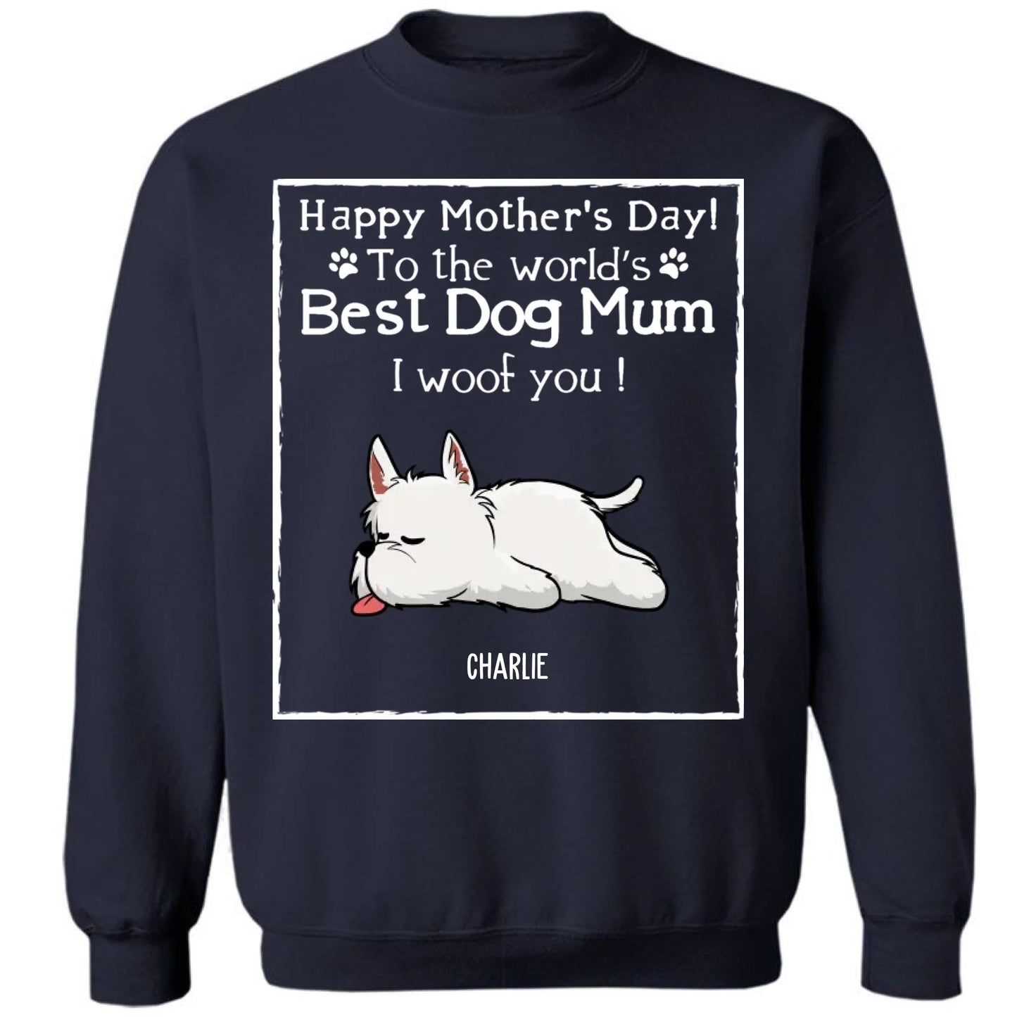 Woof Best Dog Mom - Personalized Custom Unisex T-Shirt, Sweatshirt, Hoodie - Mother's Day Gift For Dog Lovers