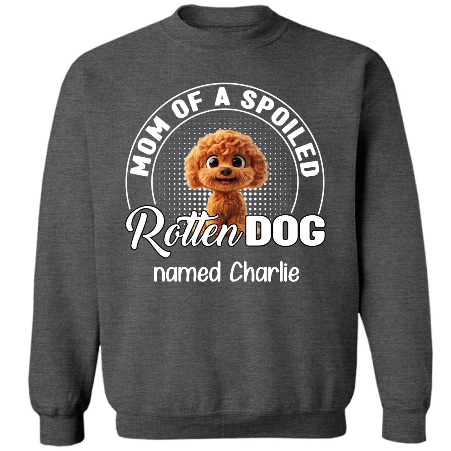 Spoiled Rotten Dog Mom And Dad - Personalized Unisex T-shirt, Sweatshirt, Hoodie