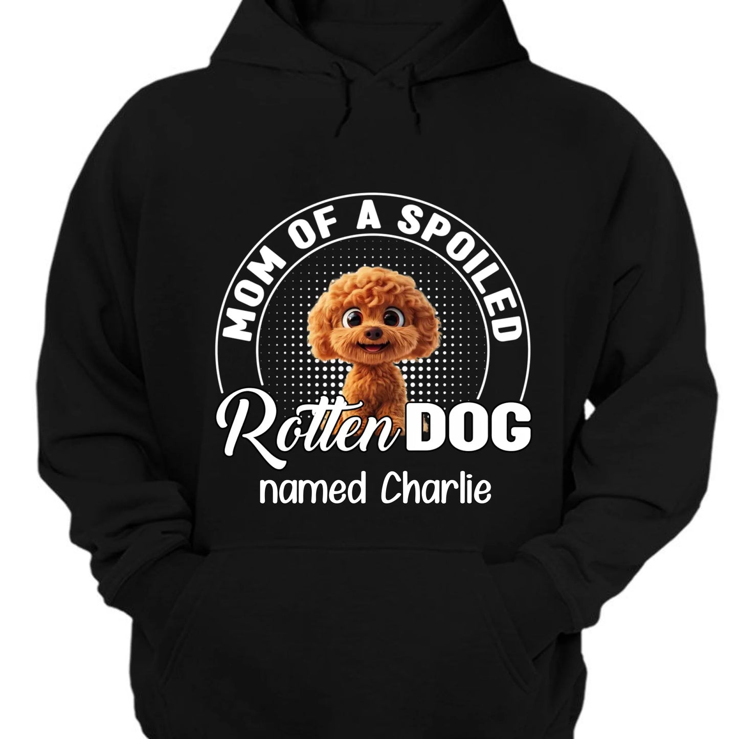 Spoiled Rotten Dog Mom And Dad - Personalized Unisex T-shirt, Sweatshirt, Hoodie