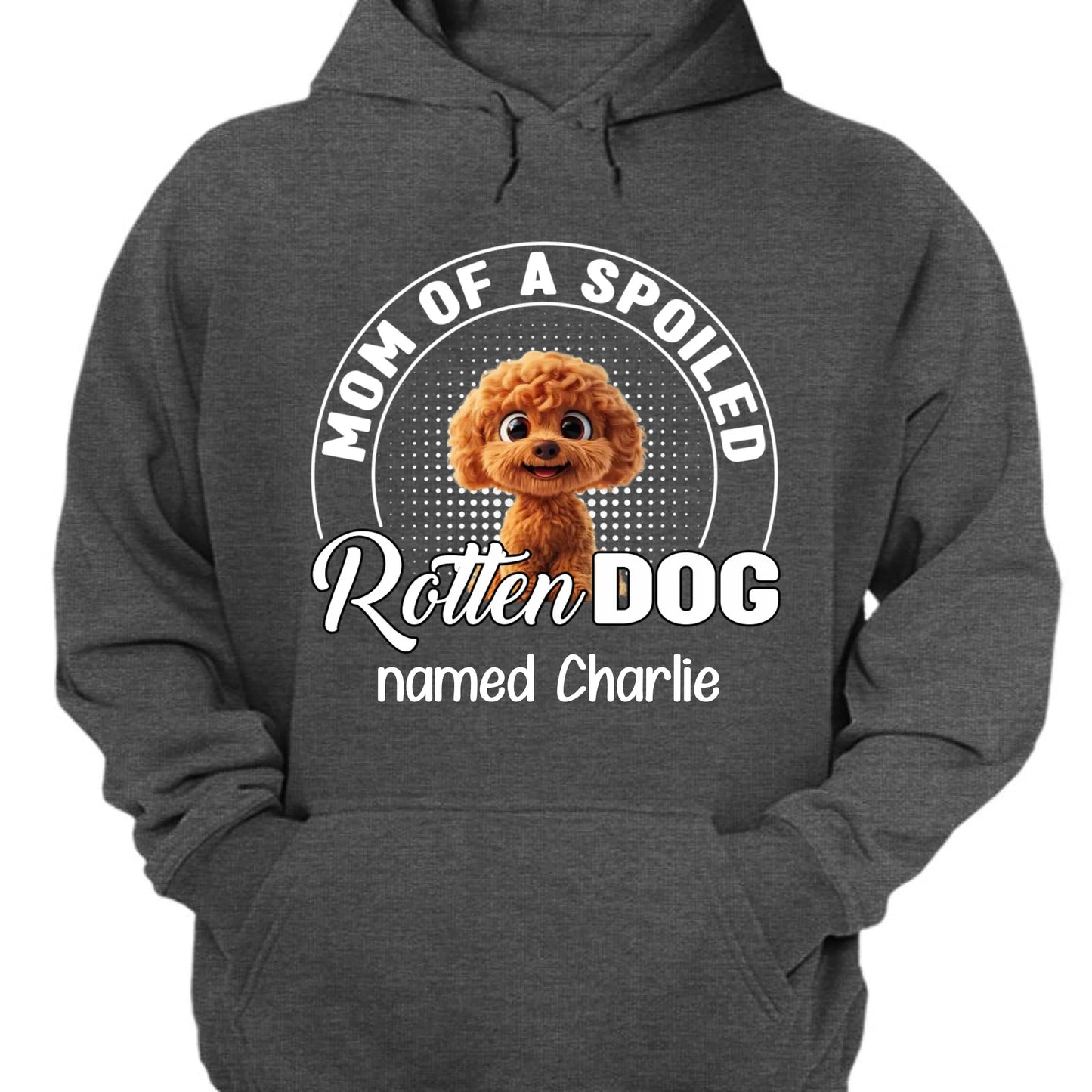 Spoiled Rotten Dog Mom And Dad - Personalized Unisex T-shirt, Sweatshirt, Hoodie
