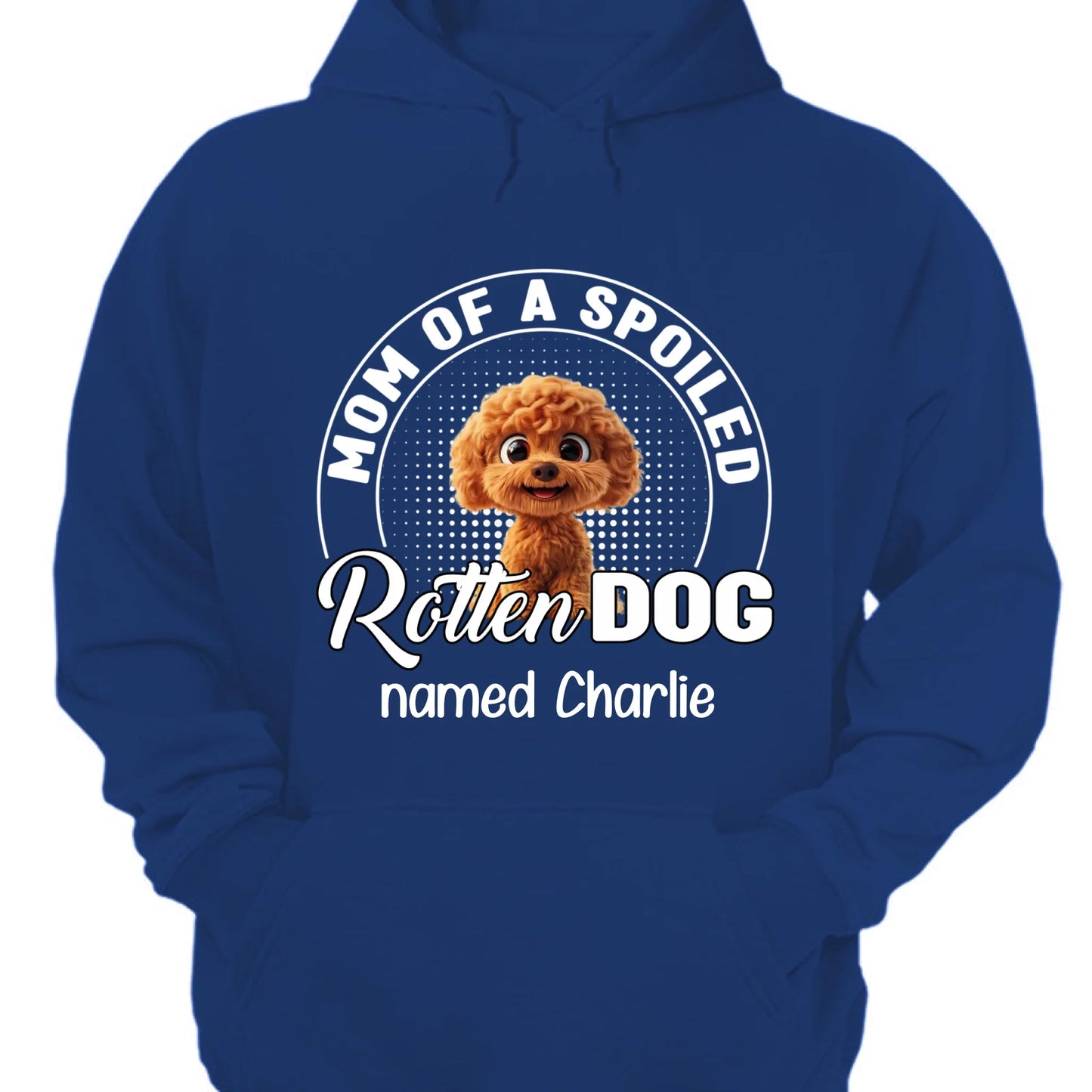 Spoiled Rotten Dog Mom And Dad - Personalized Unisex T-shirt, Sweatshirt, Hoodie