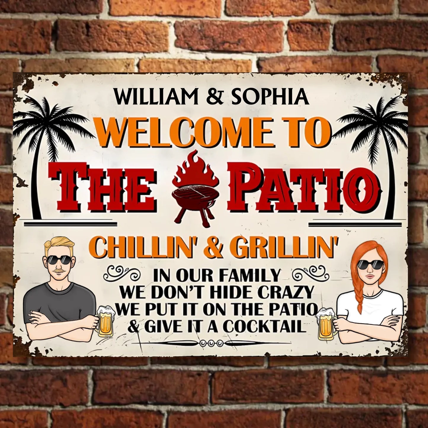 Welcome To The Patio We Don't Hide Crazy - Personalized Horizontal Metal Sign - Gift For Husband Wife, Couples, Family