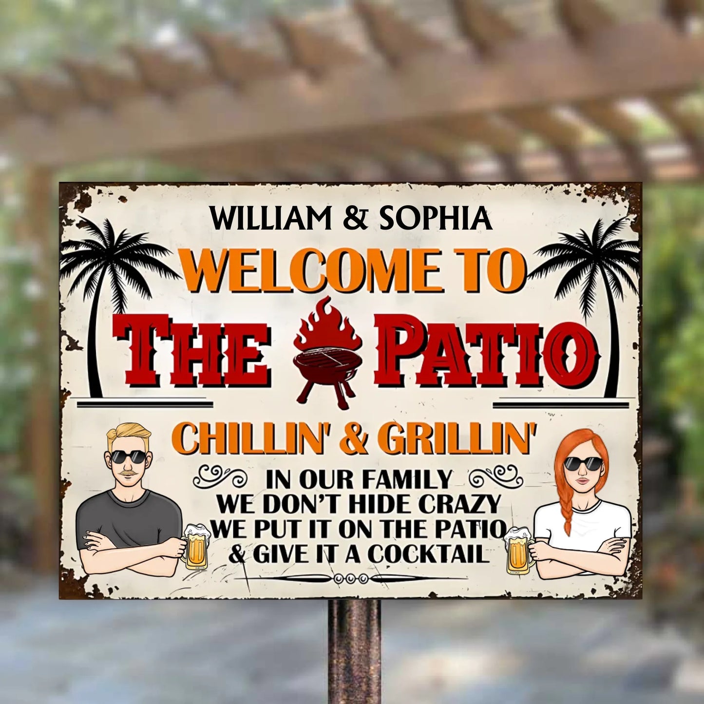 Welcome To The Patio We Don't Hide Crazy - Personalized Horizontal Metal Sign - Gift For Husband Wife, Couples, Family