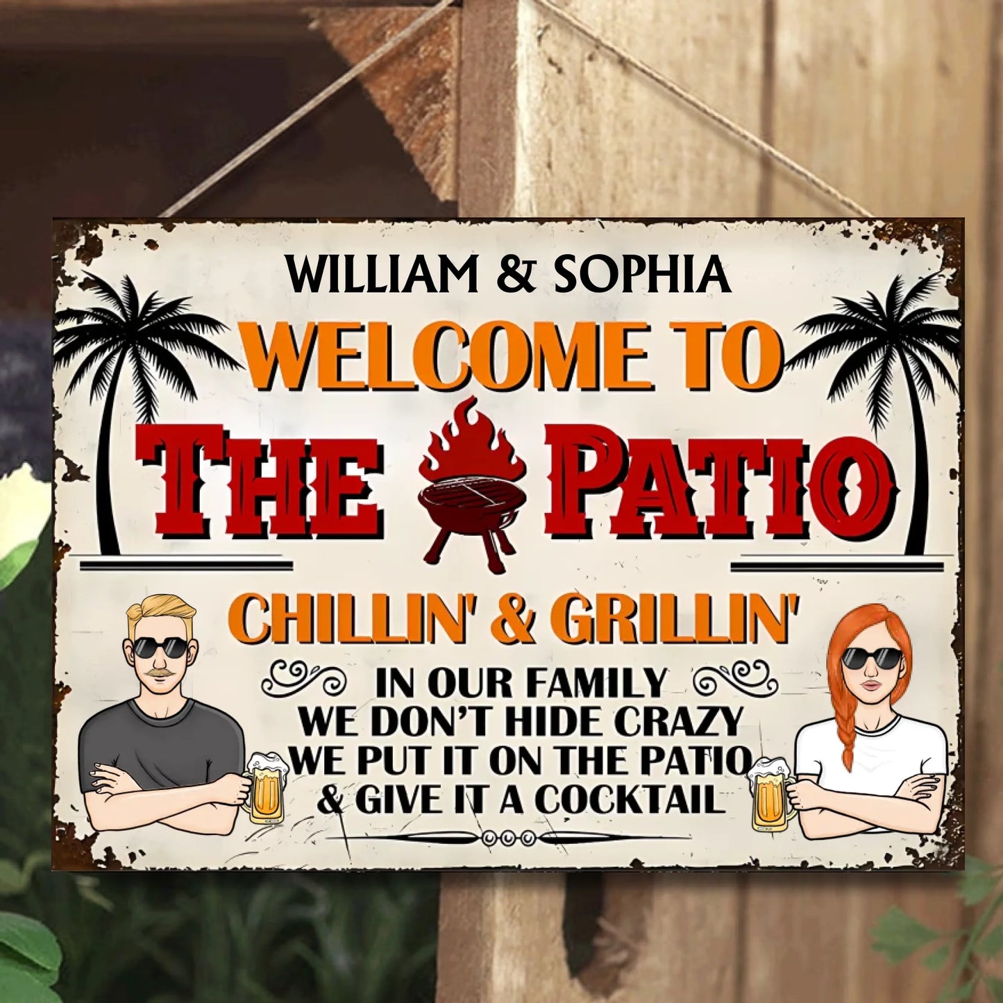 Welcome To The Patio We Don't Hide Crazy - Personalized Horizontal Metal Sign - Gift For Husband Wife, Couples, Family