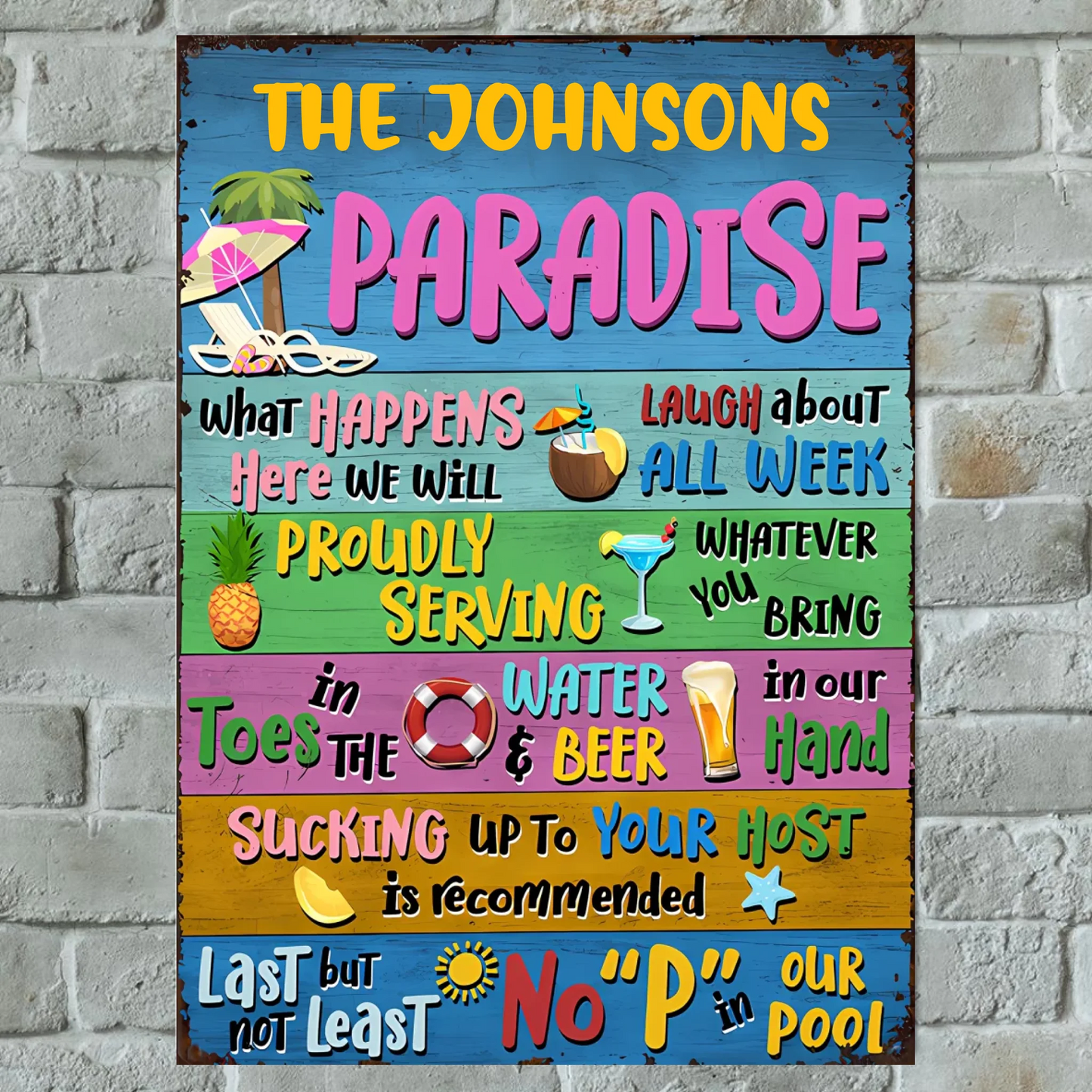 Paradise What Happens Here We Will - Personalized Vertical Metal Signs