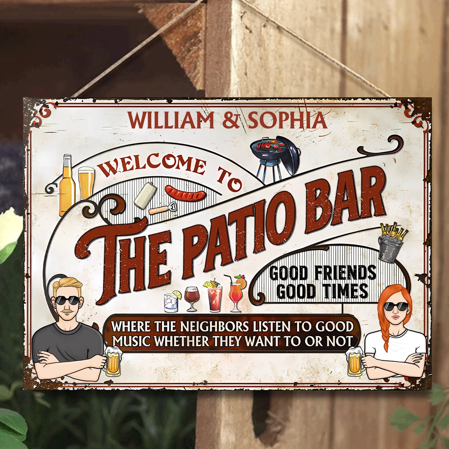Good Time Good Friends Where The Neighbors Listen To Good Music - Personalized Horizontal Metal Sign