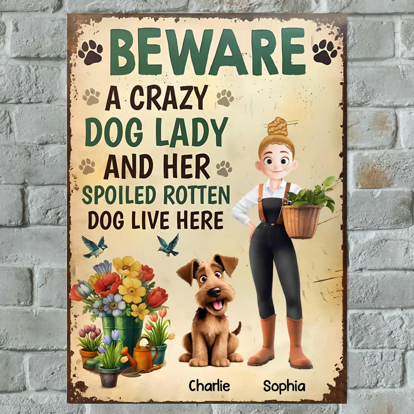 Beware, A Crazy Dog Lady And Her Spoiled Rotten Dog Live Here - Personalized Vertical Metal Sign