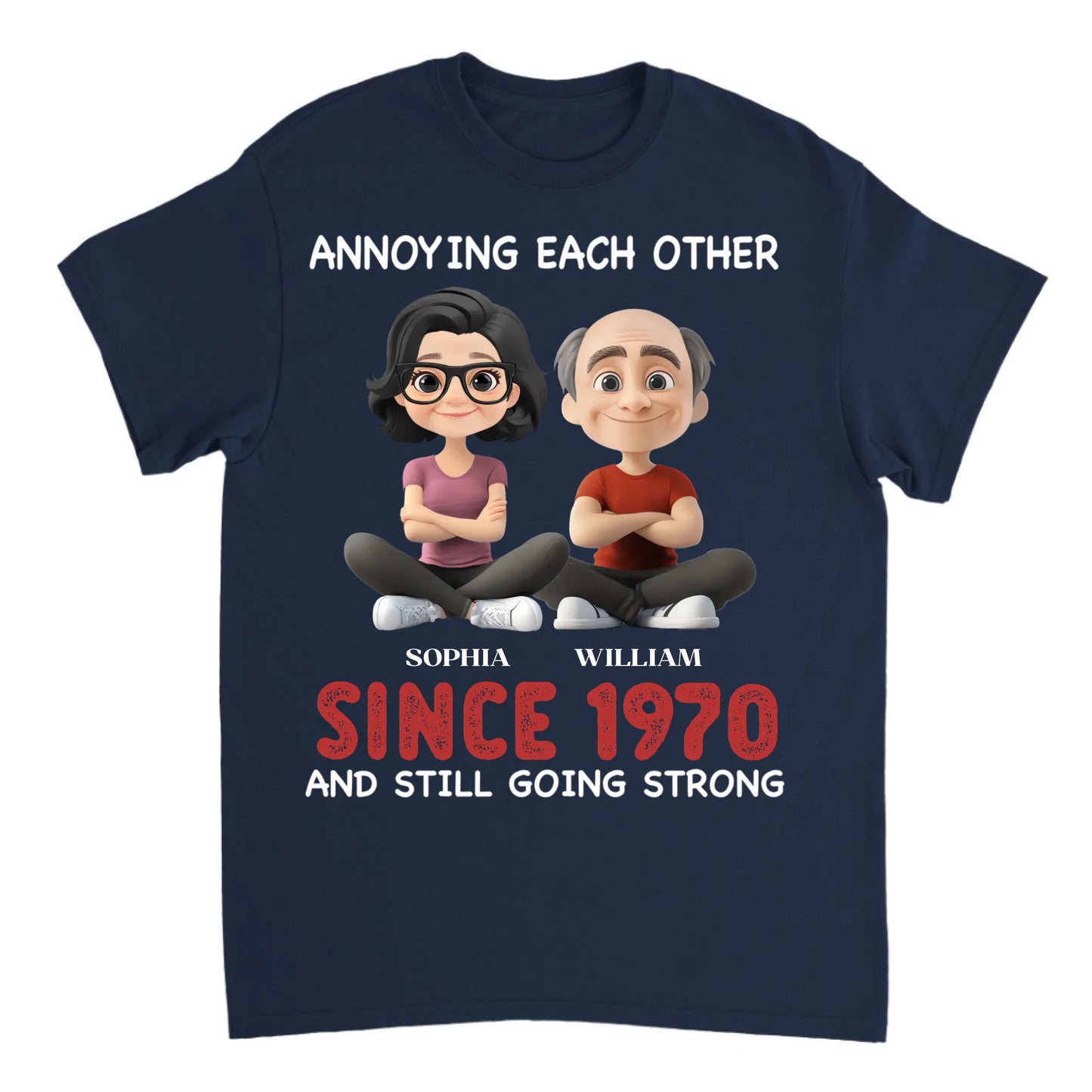Annoying For Each Other And Still Going Strong - Personalized Unisex T-shirt, Sweatshirt, Hoodie - Gift For Couples