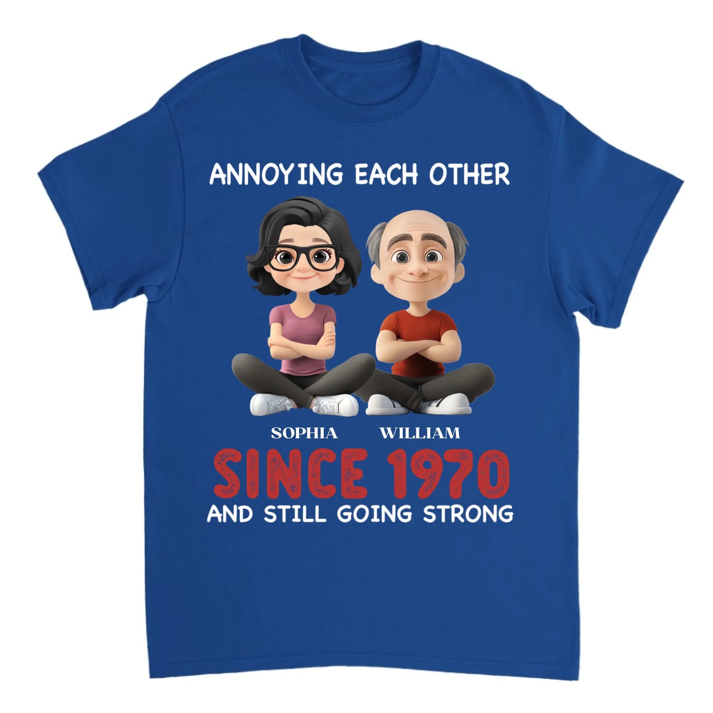 Annoying For Each Other And Still Going Strong - Personalized Unisex T-shirt, Sweatshirt, Hoodie - Gift For Couples