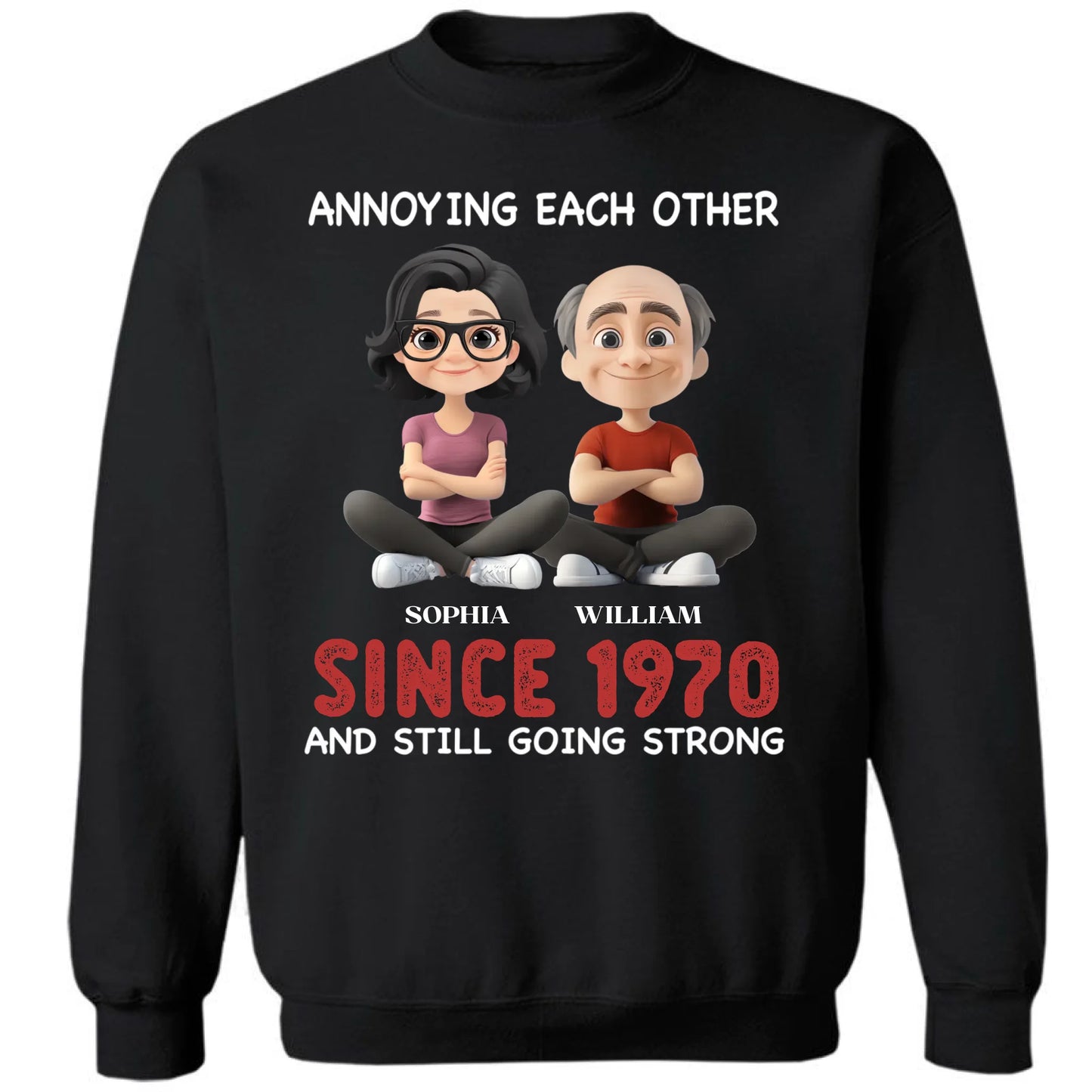 Annoying For Each Other And Still Going Strong - Personalized Unisex T-shirt, Sweatshirt, Hoodie - Gift For Couples