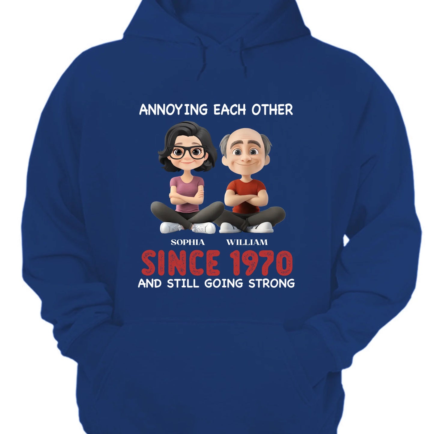 Annoying For Each Other And Still Going Strong - Personalized Unisex T-shirt, Sweatshirt, Hoodie - Gift For Couples