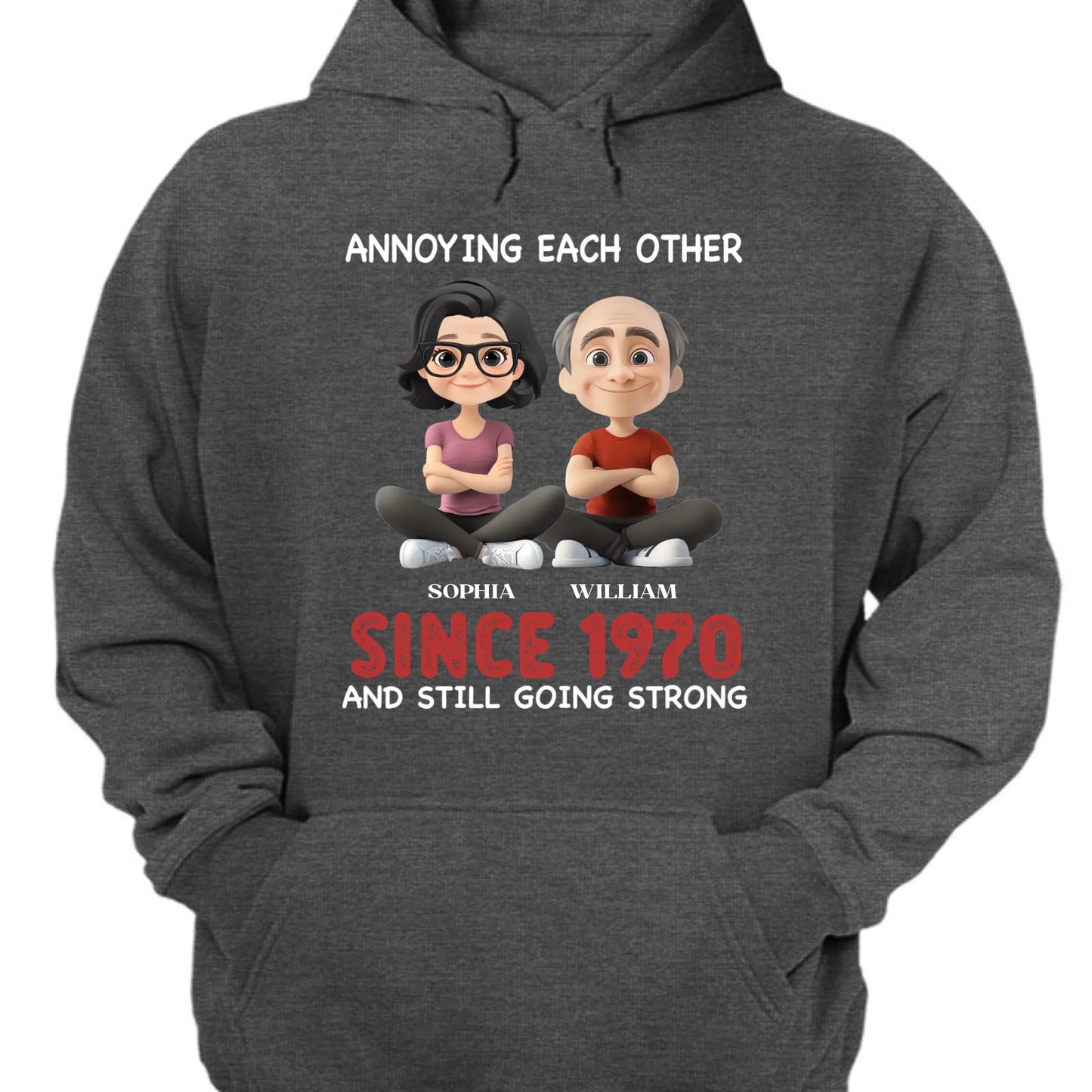 Annoying For Each Other And Still Going Strong - Personalized Unisex T-shirt, Sweatshirt, Hoodie - Gift For Couples