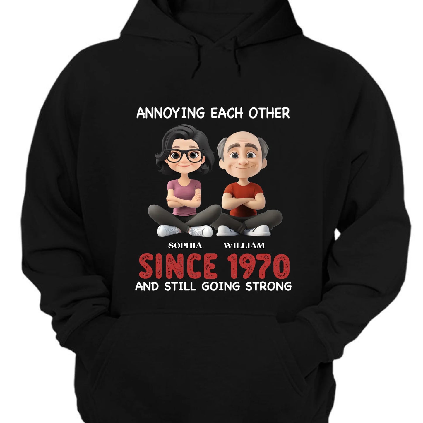 Annoying For Each Other And Still Going Strong - Personalized Unisex T-shirt, Sweatshirt, Hoodie - Gift For Couples