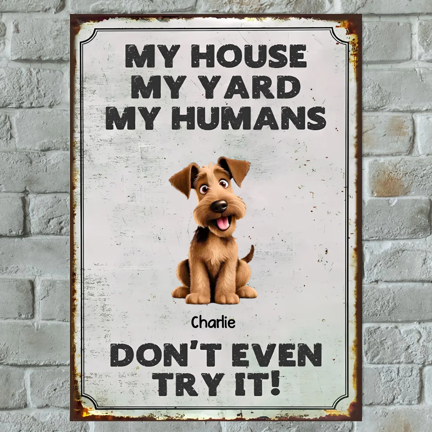 My House, My Yard, My Humans - Personalized Vertical Metal Sign - Gift For Dog Lovers, Pet Lovers