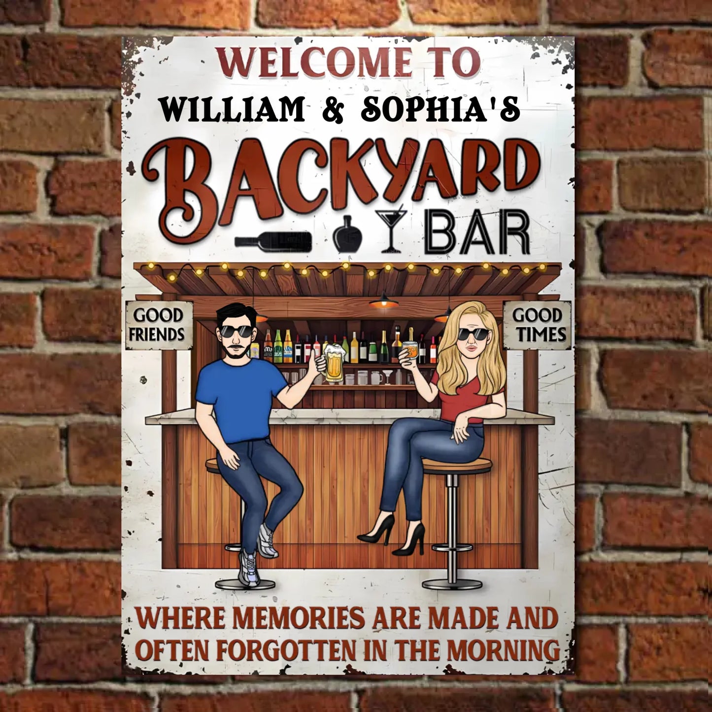 Backyard Where Memories Are Made And Often Forgotten In The Morning - Personalized Vertical Metal Sign