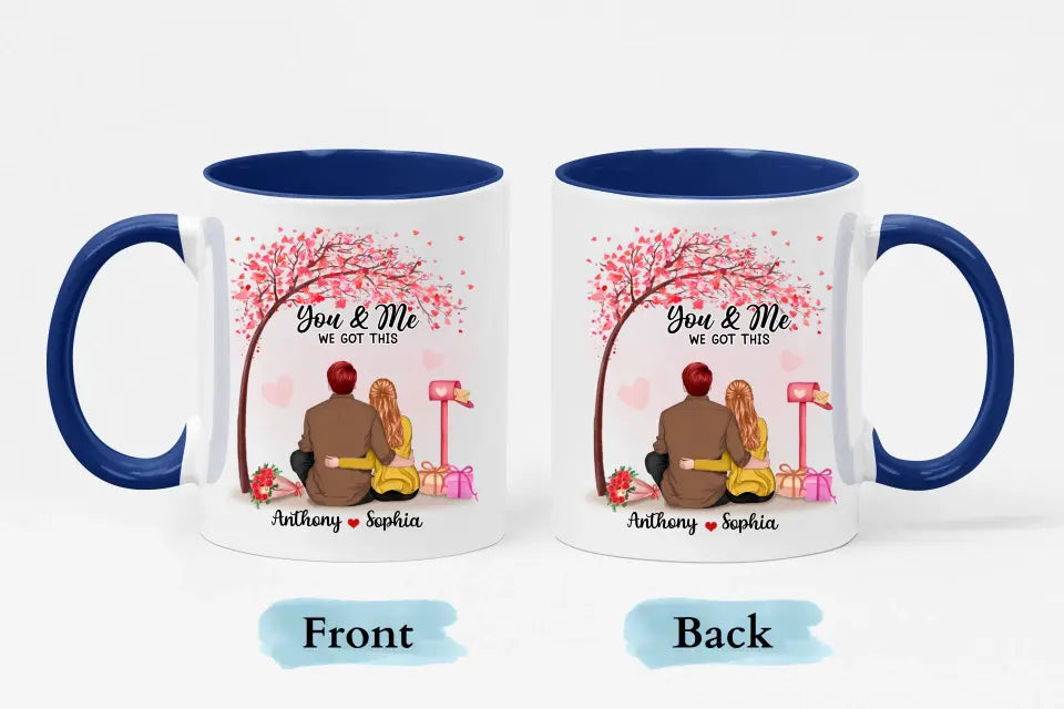 You And Me, We Got This With Tree - Personalized Custom Accent Mug - Gifts For Husband Wife, Couples