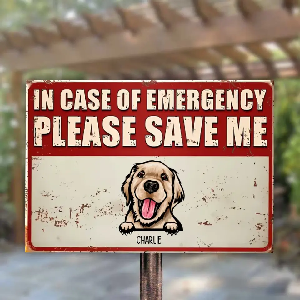 In Case Of Emergency, Please Save Us - Personalized Pet Metal Sign