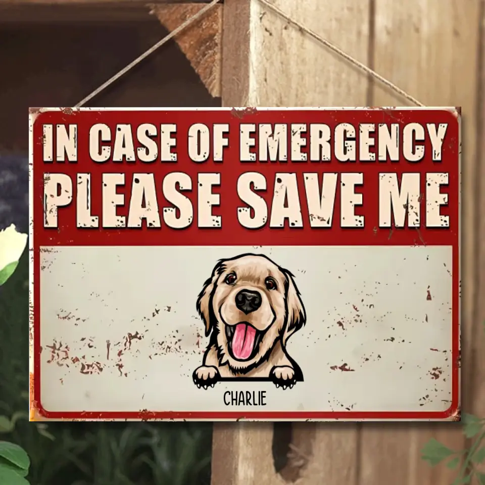 In Case Of Emergency, Please Save Us - Personalized Pet Metal Sign