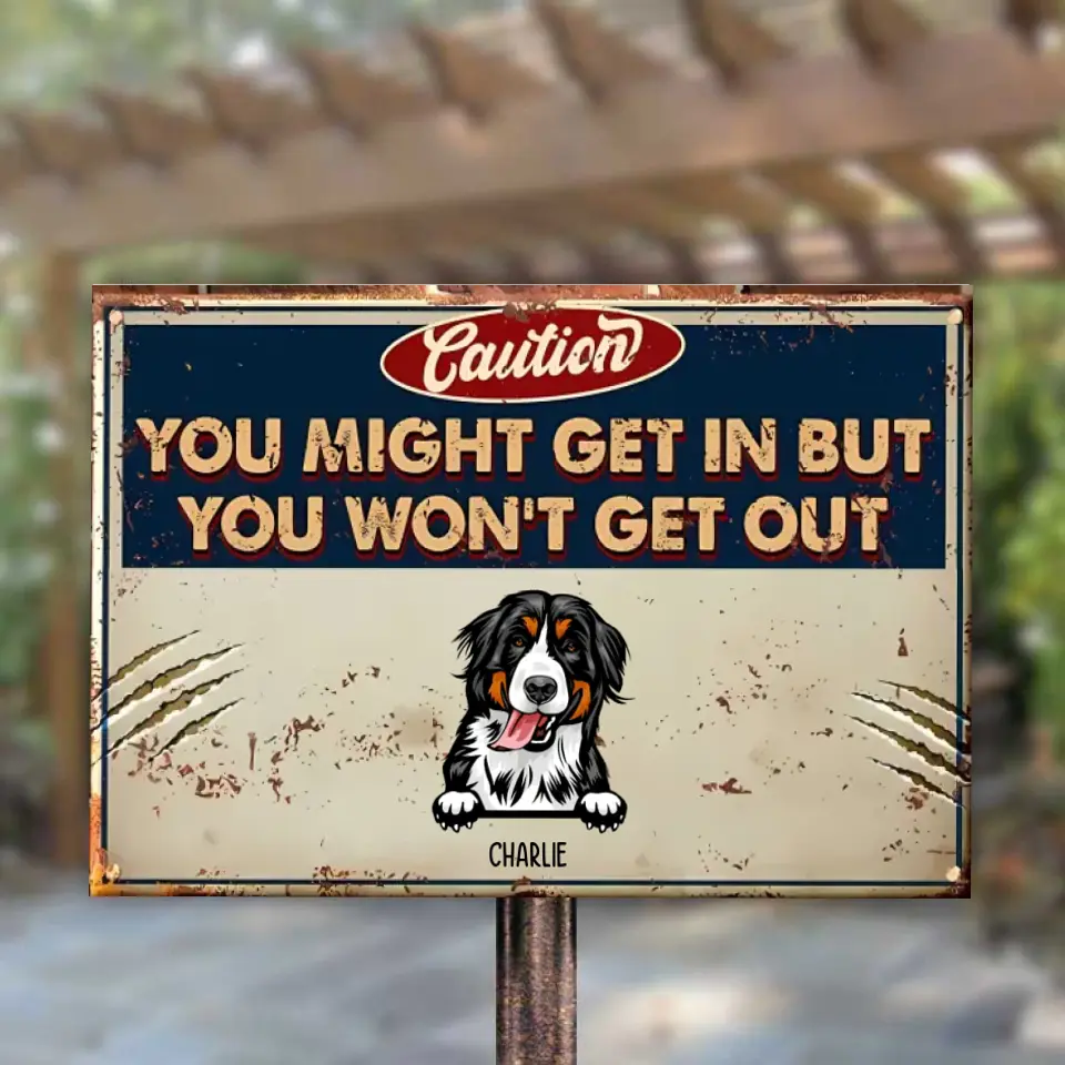 Zona de precaución, es posible que entre, pero es posible que no salga: letrero de metal personalizado para mascotas